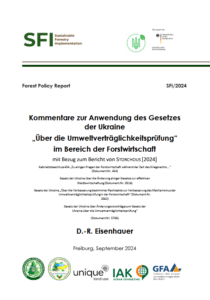 D.-R.Eisenhauer, Kommentare zur Anwendung des Gesetzes der Ukraine „Über die Umweltverträglichkeitsprüfung“ im Bereich der Forstwirtschaft, Freiburg, 2024